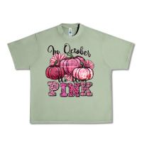 Oil Green in october we wear pink pumpkin Urban Heavy Tee - texasbilliewilder