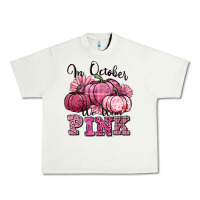 Pistachio in october we wear pink pumpkin Urban Heavy Tee - texasbilliewilder