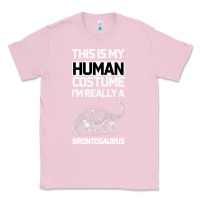 Bubblegum Pink This Is My Human Costume Im Really A Brachiosaurus Classic Tee - Bettercallsaul