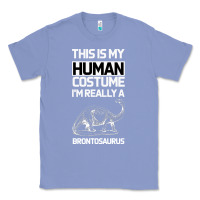 Colony Blue This Is My Human Costume Im Really A Brachiosaurus Classic Tee - Bettercallsaul