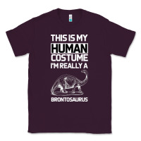 Plum This Is My Human Costume Im Really A Brachiosaurus Classic Tee - Bettercallsaul