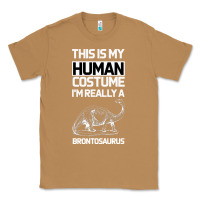 Toasted Coconut This Is My Human Costume Im Really A Brachiosaurus Classic Tee - Bettercallsaul
