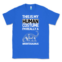 True Royal This Is My Human Costume Im Really A Brachiosaurus Classic Tee - Bettercallsaul