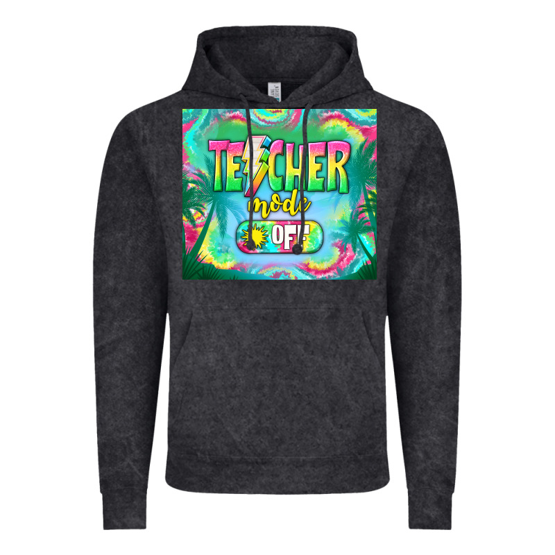 Teacher Mode Off Vintage Hoodie by TumblerDesignByShophia | Teevron