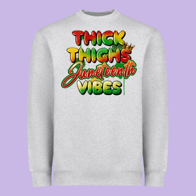 Thick Thighs Juneteenth Vibes Heavyweight Sweatshirt Designed By Fadigitalartstudio