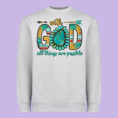 With God All Things Are Possible With Turquoise Gemstone Bbs Heavyweight Sweatshirt Designed By Bundleandbundleshop