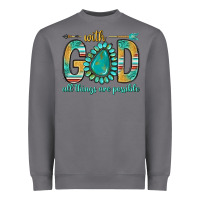 Storm with god all things are possible with turquoise gemstone bbs Heavyweight Sweatshirt - BundleAndBundleShop