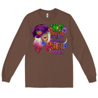 Chestnut in a world full of princesses be a witch Long Sleeve Tee - CowGirlArtShop