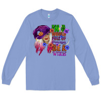 Colony Blue in a world full of princesses be a witch Long Sleeve Tee - CowGirlArtShop