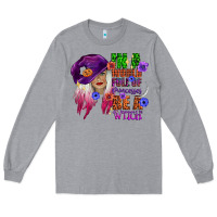 Heather Grey in a world full of princesses be a witch Long Sleeve Tee - CowGirlArtShop