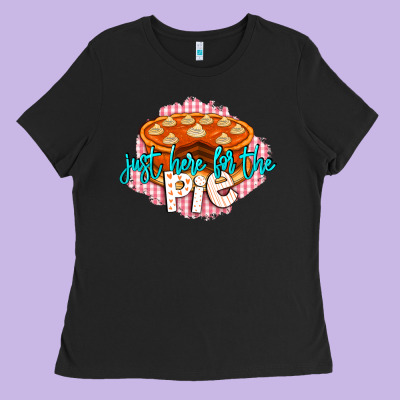 Just Here For The Pie Ladies Tee Designed By Lillyallendesigns