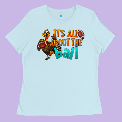 It's All About The Ball Ladies Tee Designed By Lillyallendesigns