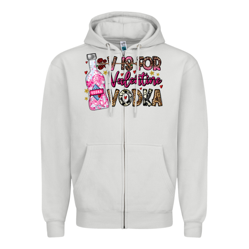 V Is For Valentine Vodka Zipper Hoodie by CowhideDigitalArt | Teevron