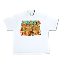 White Crazy grateful and thankful Urban Heavy Tee - NancyCooperArtShop