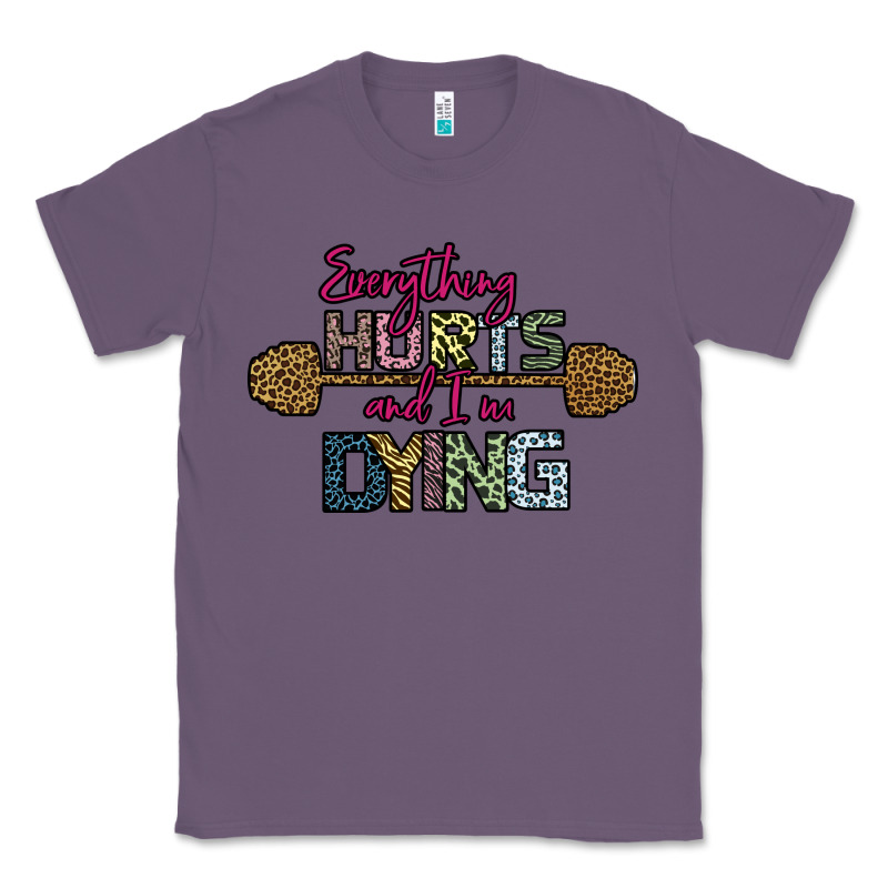 Everything Hurts And I M Dying Classic Tee by Bettercallsaul | Teevron
