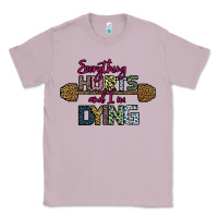 Lilac Everything Hurts and I m Dying Classic Tee - Bettercallsaul