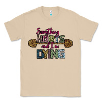 Mushroom Everything Hurts and I m Dying Classic Tee - Bettercallsaul