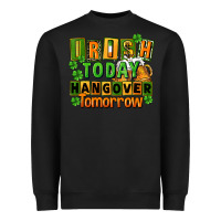 Black Irish today hangover tomorrow  St. Patricks Day Heavyweight Sweatshirt - FaDigitalArtStudio
