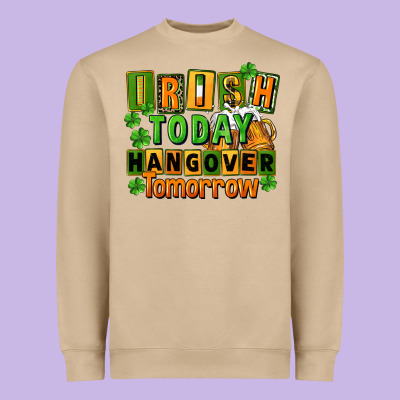 Irish Today Hangover Tomorrow  St. Patricks Day Heavyweight Sweatshirt Designed By Fadigitalartstudio