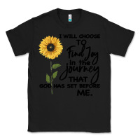 Black I Will Choose To Find Joy In The Journey That God Classic Tee - Bettercallsaul