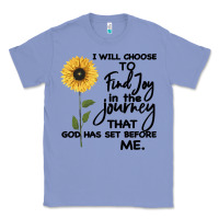 I Will Choose To Find Joy In The Journey That God Classic Tee | Teevron