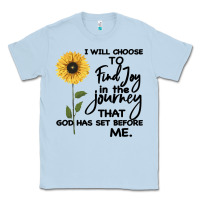 Dusty Blue I Will Choose To Find Joy In The Journey That God Classic Tee - Bettercallsaul