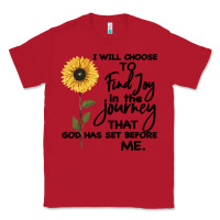 Red I Will Choose To Find Joy In The Journey That God Classic Tee - Bettercallsaul