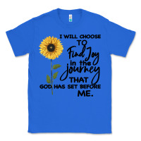 True Royal I Will Choose To Find Joy In The Journey That God Classic Tee - Bettercallsaul