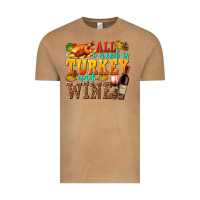 Vintage Camel All I Need Is Turkey and Wine Vintage Tee - texasbilliewilder