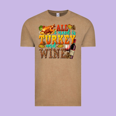 All I Need Is Turkey And Wine Vintage Tee Designed By Texasbilliewilder