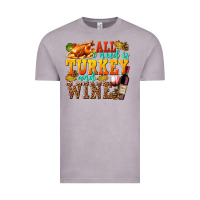 Vintage Zinc All I Need Is Turkey and Wine Vintage Tee - texasbilliewilder