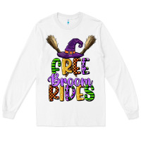Free Broom Rides Long Sleeve Tee | Teevron