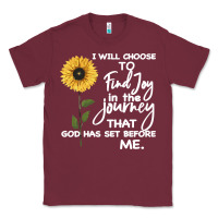Burgundy I Will Choose To Find Joy In The Journey That God Classic Tee - Bettercallsaul