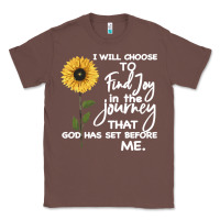 Chestnut I Will Choose To Find Joy In The Journey That God Classic Tee - Bettercallsaul