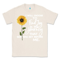 Natural I Will Choose To Find Joy In The Journey That God Classic Tee - Bettercallsaul