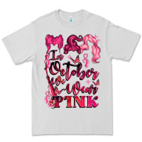 In October We Wear Pink Premium Tee | Teevron