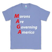Colony Blue morons are governing america anti trump political t shirt Classic Tee - lanVoArt