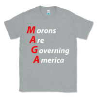 Heather Grey morons are governing america anti trump political t shirt Classic Tee - lanVoArt