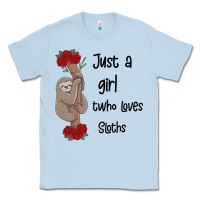Just A Girl Who Loves Sloths Classic Tee | Teevron