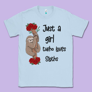Just A Girl Who Loves Sloths Classic Tee Designed By Bettercallsaul