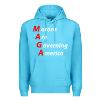 Ocean Blue morons are governing america anti trump political t shirt Premium Hoodie - lanVoArt