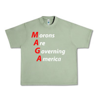 Oil Green morons are governing america anti trump political t shirt Urban Heavy Tee - lanVoArt