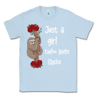 Dusty Blue just a girl who loves sloths Classic Tee - Bettercallsaul