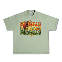 Oil Green Gobble till you wobble turkey thanksgiving Urban Heavy Tee - NancyCooperArtShop