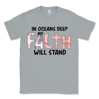 Heather Grey Oceans Deep My Faith Will Stand Classic Tee - Bettercallsaul
