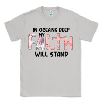 Moon Dust Oceans Deep My Faith Will Stand Classic Tee - Bettercallsaul