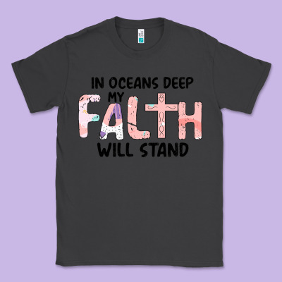 Oceans Deep My Faith Will Stand Classic Tee Designed By Bettercallsaul