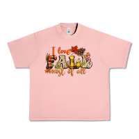 I Love Fall Most Of Fall Urban Heavy Tee | Teevron