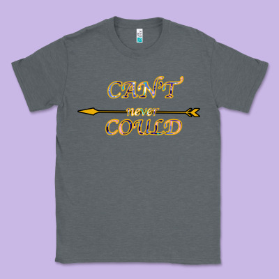 Can't Never Could Classic Tee Designed By Bettercallsaul