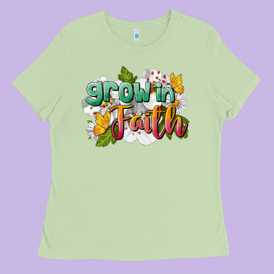 Grow In Faith Ladies Tee Designed By Lillyallendesigns